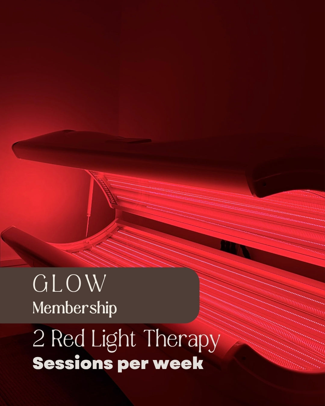 Red light therapy bed glowing with red light in a dark room, with text overlay reading 'GLOW Membership 2 Red Light Therapy Sessions per week'.